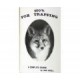 '100% Fox Trapping - A Complete Course' - publication by Dan Kroll